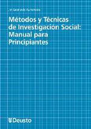 Métodos y técnicas de investigación social : manual para principiantes de Jon Joseba Leonardo Aurtenetxe