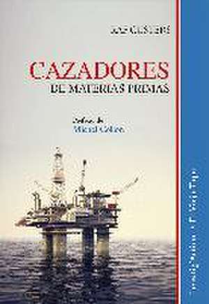 Cazadores de materias primas de Raf Custers