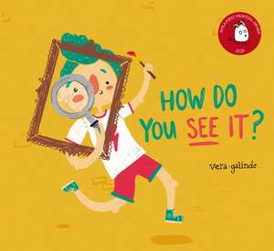 How do you see it? de Vera Galindo