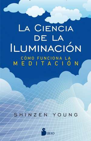 La Ciencia de la Iluminacion de Shinzen Young