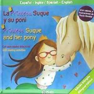 La princesa Suque y su poni = Princess Suque and her pony de Alèix Cabrera