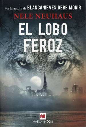 El Lobo Feroz de Nele Neuhaus