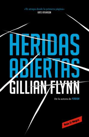 Heridas abiertas de Gillian Flynn