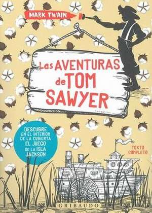 Aventuras de Tom Sawyer, Las (Gribaudo) de Mark Twain