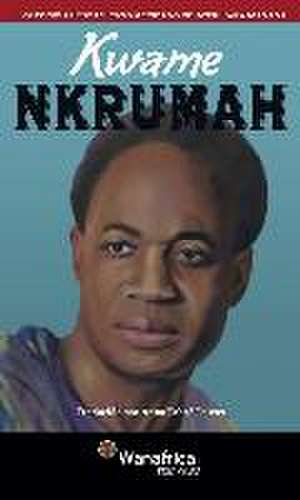 Kwame Nkrumah de Ediciones Wanafrica