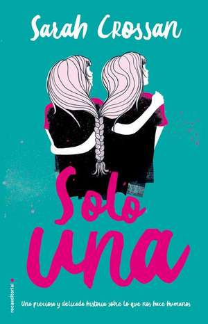 Solo Una / One de Sarah Crossan