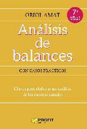 Análisis de balances : claves para elaborar un análisis de las cuentas anuales de Oriol Amat