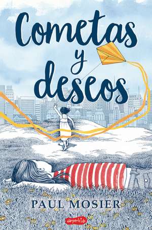 Cometas y deseos (Echo's Sister - Spanish Edition) de Paul Mosier