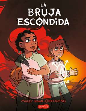 La bruja escondida (The Hidden Witch - Spanish edition) de Molly Knox Ostertag