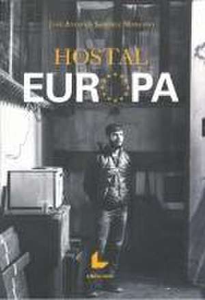 Hostal Europa de José Antonio Sánchez Manzano