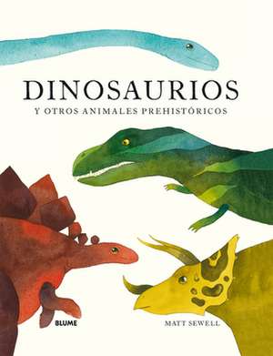 Dinosaurios de Matt Sewell