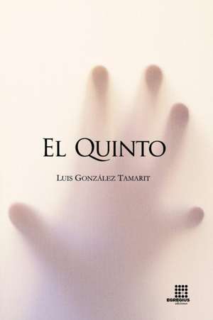 El Quinto de Luis González Tamarit