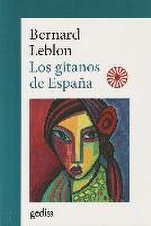 Los gitanos de España de Bernard Leblon