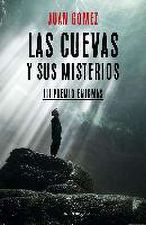 las cuevas y sus misterios