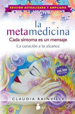 La Metamedicina de Claudia Rainville