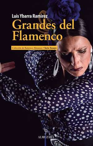 Grandes del Flamenco de Luis Ybarra