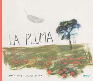 La Pluma: Volume 3 de Mario Satz