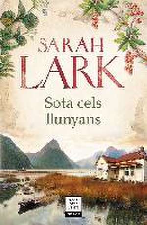 Sota cels llunyans de Sarah Lark