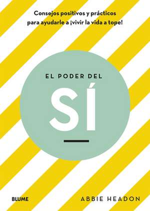 El Poder del Sí de Abbie Headon