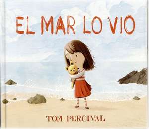 El mar lo vio de Tom Percival