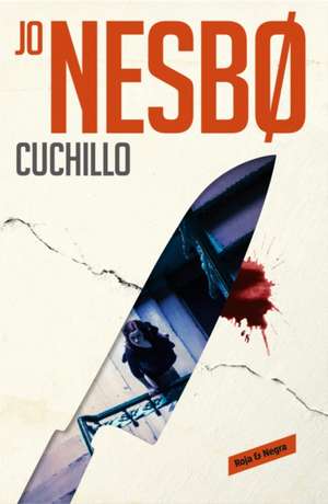 Cuchillo / Knife de Jo Nesbo