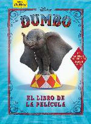 Dumbo : el libro de la película de Walt Disney