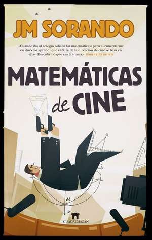 Matematicas de Cine de Jose Maria Sorando