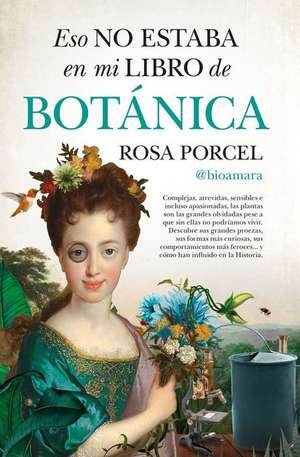 Eso No Estaba En Mi Libro de Botánica de Rosa Caridad Porcel Roldan