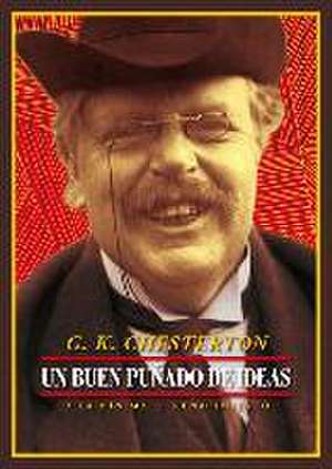 Un buen puñado de ideas de G. K. Chesterton