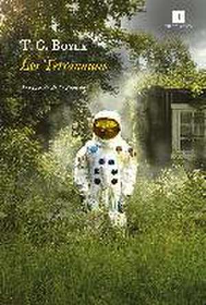 Los Terranautas de T. Coraghessan Boyle