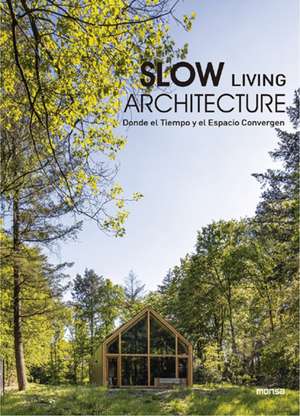 Slow Living Architecture de Anna Minguet