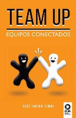 Team up de José Javier Torre Ruíz