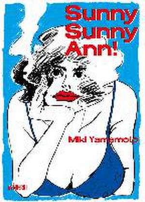 Sunny sunny Ann! de Miki Yamamoto