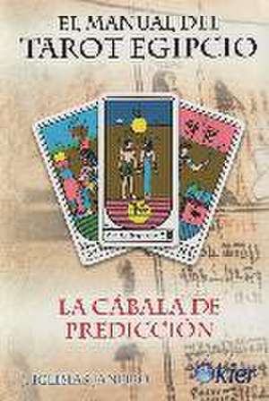 El manual del tarot egipcio : la cábala de predicción de J. Iglesias Janeiro