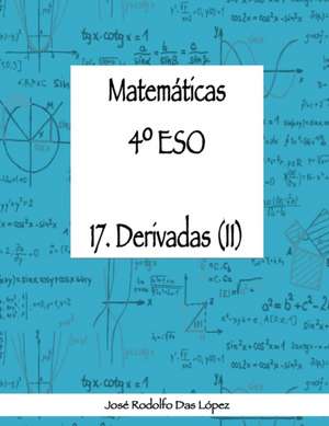 Matemáticas 4º ESO - 17. Derivadas (II) de José Rodolfo Das López