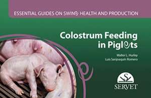 Colostrum feeding in piglets de Walter Hurley