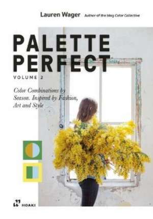 Palette Perfect, Vol. 2 de Lauren Wager