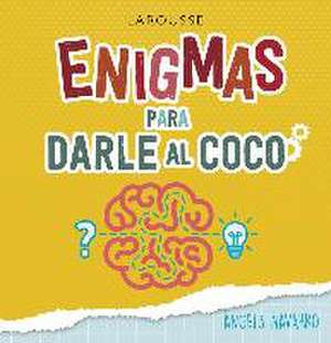 Enigmas para darle al coco de Àngels Navarro