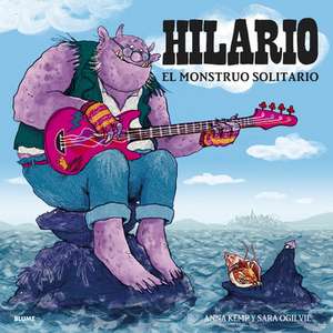 Hilario. El Monstruo Solitario de Anna Kemp