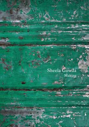 Sheela Gowda: Making de Sheela Gowda