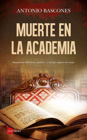 Muerte En La Academia de Antonio Bascones