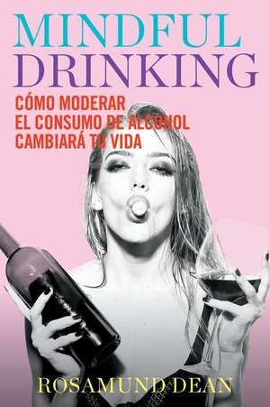 Mindful Drinking de Rosamund Dean