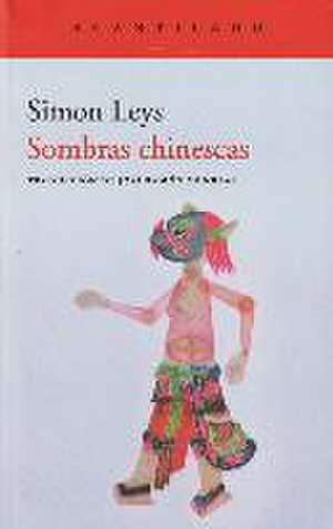 Sombras chinescas de Simon Leys