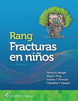 Rang. Fracturas en niños de Dennis Wenger