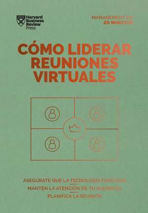 Cómo Liderar Reuniones Virtuales (Leading Virtual Meetings Spanish Edition) de Harvard Business Review