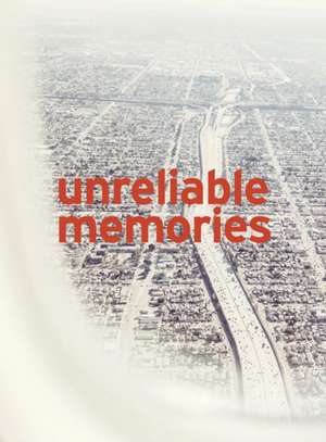 Nick Meek: Unreliable Memories de Nick Meek