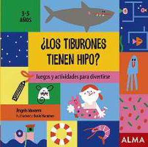 ¿Los tiburones tienen hipo? de Àngels Navarro