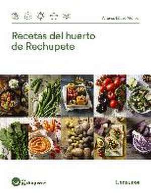 Recetas del huerto de rechupete de Alfonso López Alonso