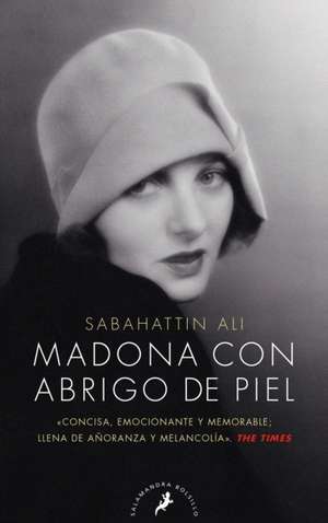 Madona Con Abrigo de Piel / Madona in a Fur Coat de Sabahattin Ali