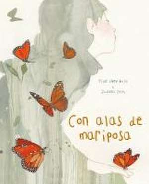 Con Alas de Mariposa (with a Butterfly's Wings) de Pilar López Ávila